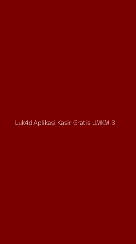 Tampilan Antarmuka Aplikasi Luk4d Aplikasi Kasir Gratis Umkm - 3