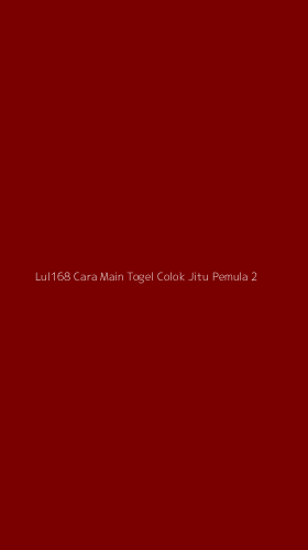 Tampilan Antarmuka Aplikasi Lul168 Cara Main Togel Colok Jitu Pemula - 2
