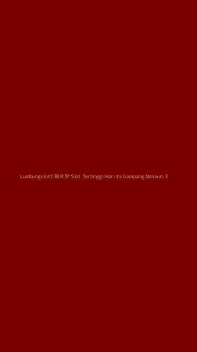 Tampilan Antarmuka Aplikasi Lumbungslot138 Rtp Slot Tertinggi Hari Ini Gampang Maxwin - 3