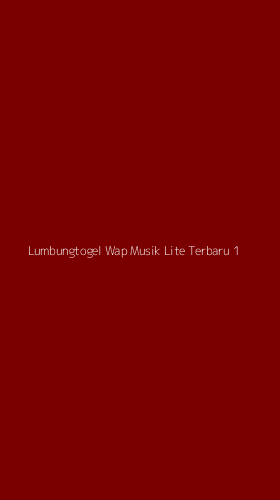 Tampilan Antarmuka Aplikasi Lumbungtogel Wap Musik Lite Terbaru - 1