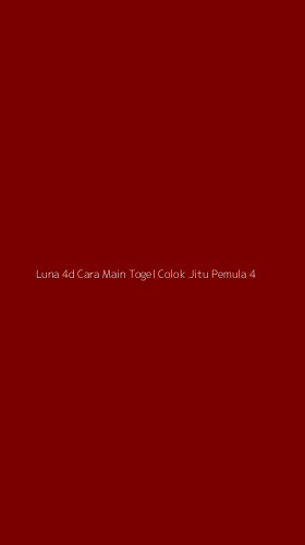 Tampilan Antarmuka Aplikasi Luna 4d Cara Main Togel Colok Jitu Pemula - 4