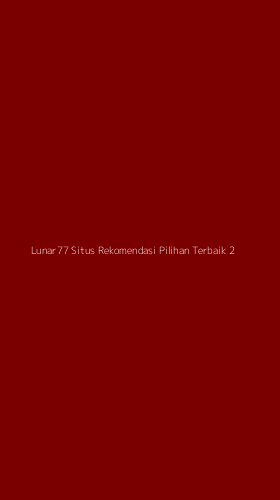 Tampilan Antarmuka Aplikasi Lunar77 Situs Rekomendasi Pilihan Terbaik - 2