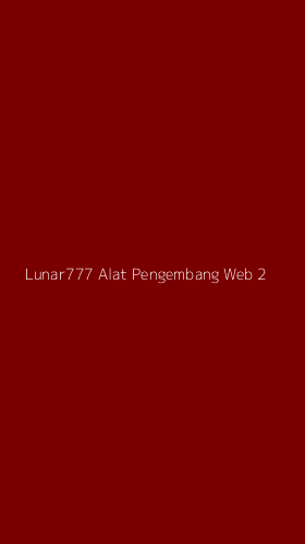 Tampilan Antarmuka Aplikasi Lunar777 Alat Pengembang Web - 2