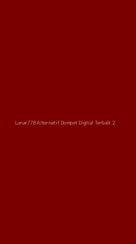 Tampilan Antarmuka Aplikasi Lunar778 Alternatif Dompet Digital Terbaik - 2