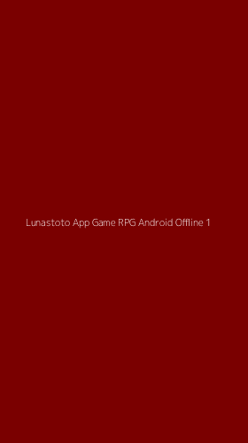 Tampilan Antarmuka Aplikasi Lunastoto App Game Rpg Android Offline - 1