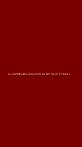 Tampilan Antarmuka Aplikasi Lunatogel Com Kumpulan Game Slot Gacor Terbaik - 2