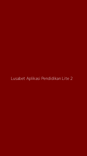 Tampilan Antarmuka Aplikasi Lusabet Aplikasi Pendidikan Lite - 2