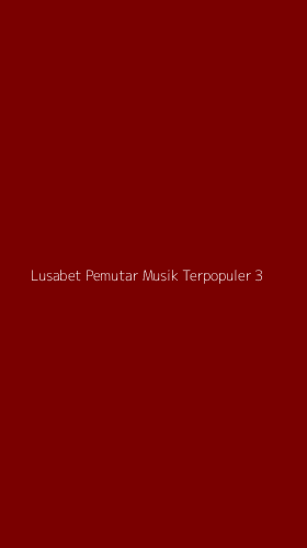 Tampilan Antarmuka Aplikasi Lusabet Pemutar Musik Terpopuler - 3