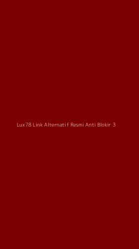 Tampilan Antarmuka Aplikasi Lux78 Link Alternatif Resmi Anti Blokir - 3
