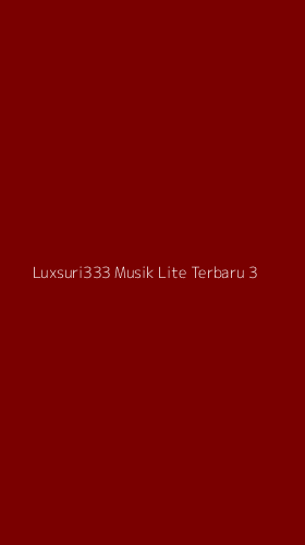 Tampilan Antarmuka Aplikasi Luxsuri333 Musik Lite Terbaru - 3
