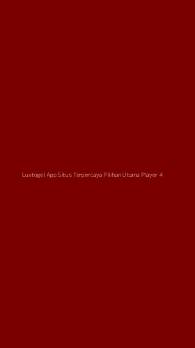 Tampilan Antarmuka Aplikasi Luxtogel App Situs Terpercaya Pilihan Utama Player - 4