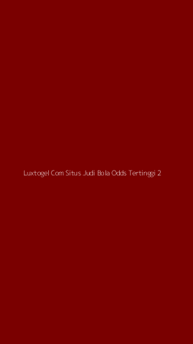 Tampilan Antarmuka Aplikasi Luxtogel Com Situs Judi Bola Odds Tertinggi - 2