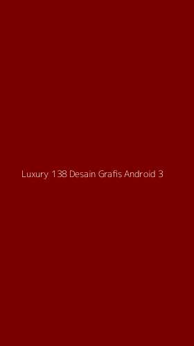 Tampilan Antarmuka Aplikasi Luxury 138 Desain Grafis Android - 3