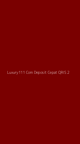 Tampilan Antarmuka Aplikasi Luxury111 Com Deposit Cepat Qris - 2