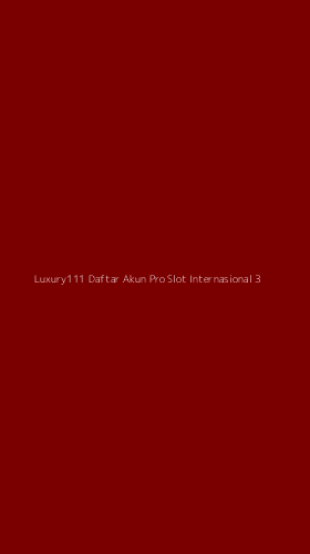 Tampilan Antarmuka Aplikasi Luxury111 Daftar Akun Pro Slot Internasional - 3