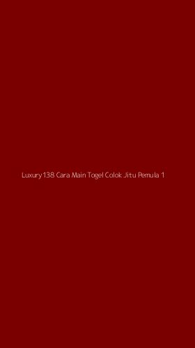 Tampilan Antarmuka Aplikasi Luxury138 Cara Main Togel Colok Jitu Pemula - 1