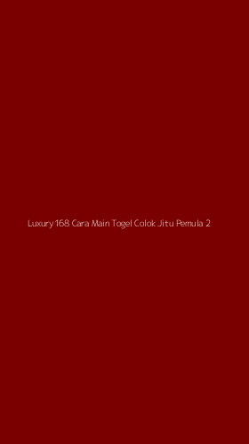 Tampilan Antarmuka Aplikasi Luxury168 Cara Main Togel Colok Jitu Pemula - 2