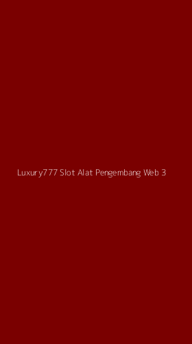 Tampilan Antarmuka Aplikasi Luxury777 Slot Alat Pengembang Web - 3
