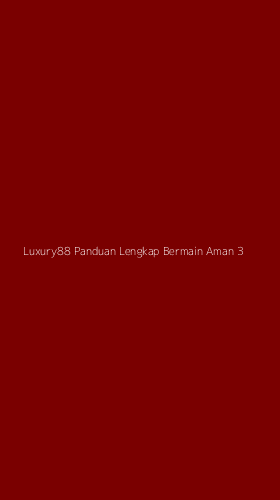 Tampilan Antarmuka Aplikasi Luxury88 Panduan Lengkap Bermain Aman - 3