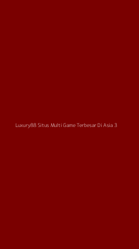 Tampilan Antarmuka Aplikasi Luxury88 Situs Multi Game Terbesar Di Asia - 3