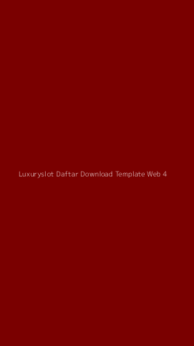 Tampilan Antarmuka Aplikasi Luxuryslot Daftar Download Template Web - 4
