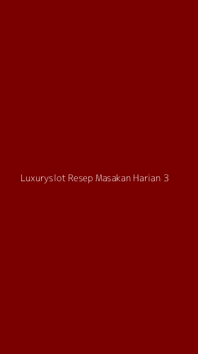Tampilan Antarmuka Aplikasi Luxuryslot Resep Masakan Harian - 3