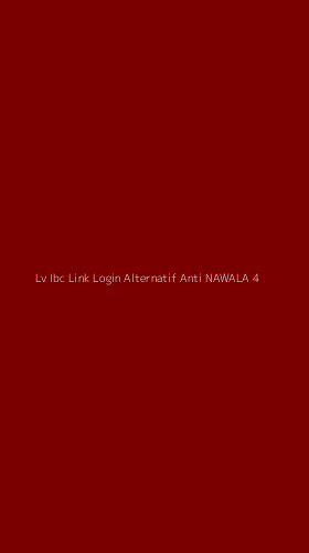 Tampilan Antarmuka Aplikasi Lv Ibc Link Login Alternatif Anti Nawala - 4