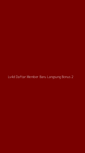 Tampilan Antarmuka Aplikasi Lv4d Daftar Member Baru Langsung Bonus - 2