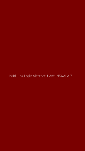 Tampilan Antarmuka Aplikasi Lv4d Link Login Alternatif Anti Nawala - 3