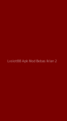 Tampilan Antarmuka Aplikasi Lvslot88 Apk Mod Bebas Iklan - 2
