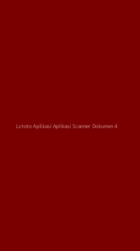 Tampilan Antarmuka Aplikasi Lxtoto Aplikasi Aplikasi Scanner Dokumen - 4