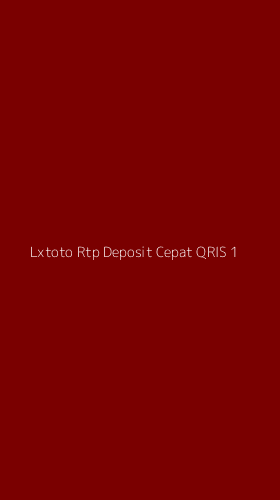 Tampilan Antarmuka Aplikasi Lxtoto Rtp Deposit Cepat Qris - 1