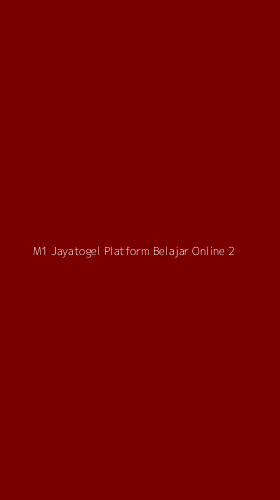 Tampilan Antarmuka Aplikasi M1 Jayatogel Platform Belajar Online - 2