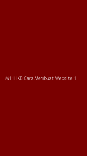 Tampilan Antarmuka Aplikasi M11hkb Cara Membuat Website - 1