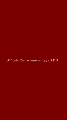 Tampilan Antarmuka Aplikasi M11toto Online Perekam Layar Hd - 3
