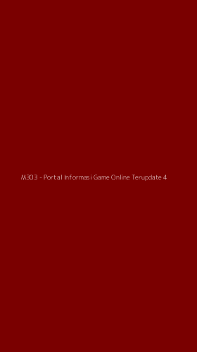 Tampilan Antarmuka Aplikasi M303 - Portal Informasi Game Online Terupdate - 4