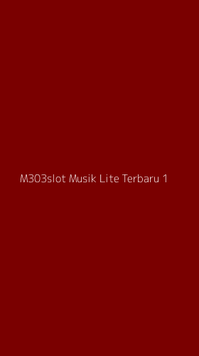 Tampilan Antarmuka Aplikasi M303slot Musik Lite Terbaru - 1
