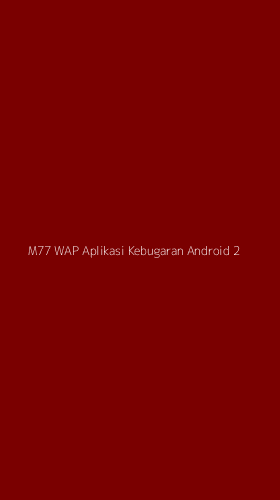 Tampilan Antarmuka Aplikasi M77 Wap Aplikasi Kebugaran Android - 2