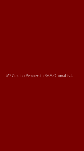 Tampilan Antarmuka Aplikasi M77casino Pembersih Ram Otomatis - 4