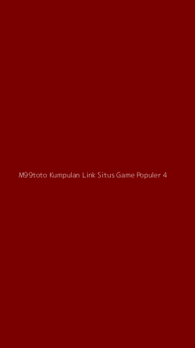 Tampilan Antarmuka Aplikasi M99toto Kumpulan Link Situs Game Populer - 4