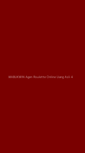 Tampilan Antarmuka Aplikasi Mabukwin Agen Roulette Online Uang Asli - 4