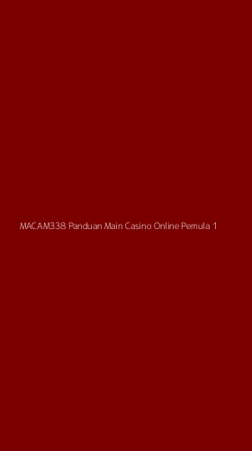 Tampilan Antarmuka Aplikasi Macam338 Panduan Main Casino Online Pemula - 1