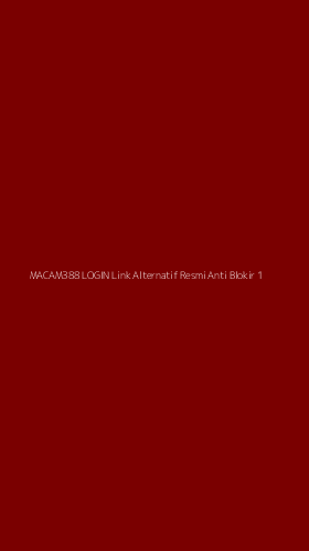 Tampilan Antarmuka Aplikasi Macam388 Login Link Alternatif Resmi Anti Blokir - 1