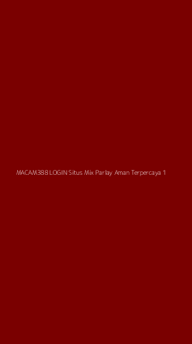 Tampilan Antarmuka Aplikasi Macam388 Login Situs Mix Parlay Aman Terpercaya - 1