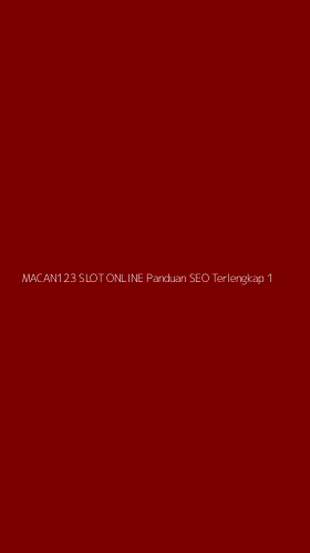Tampilan Antarmuka Aplikasi Macan123 Slot Online Panduan Seo Terlengkap - 1