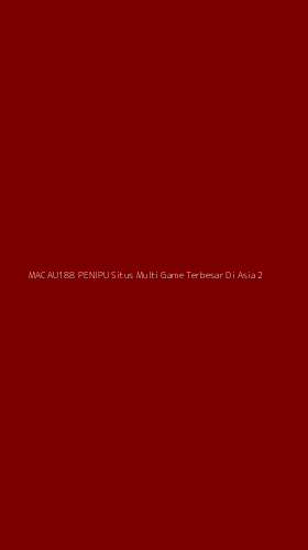 Tampilan Antarmuka Aplikasi Macau188 Penipu Situs Multi Game Terbesar Di Asia - 2