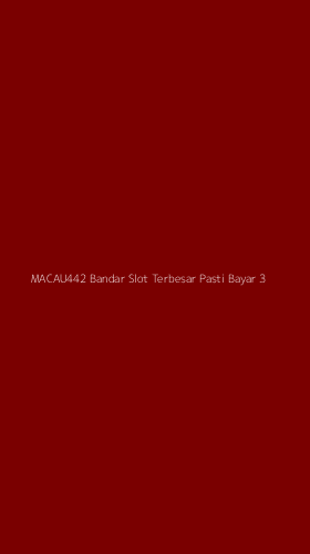 Tampilan Antarmuka Aplikasi Macau442 Bandar Slot Terbesar Pasti Bayar - 3