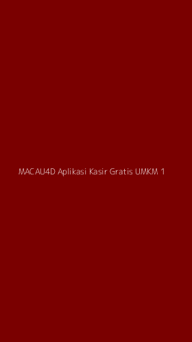 Tampilan Antarmuka Aplikasi Macau4d Aplikasi Kasir Gratis Umkm - 1