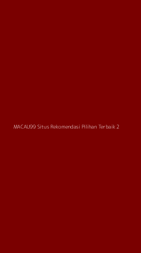 Tampilan Antarmuka Aplikasi Macau99 Situs Rekomendasi Pilihan Terbaik - 2