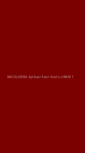 Tampilan Antarmuka Aplikasi Macaudewa Aplikasi Kasir Gratis Umkm - 1